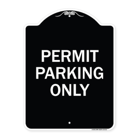 Signmission Permit Parking Only Heavy-Gauge Aluminum Architectural Sign, 24" x 18", BW-1824-23313 A-DES-BW-1824-23313
